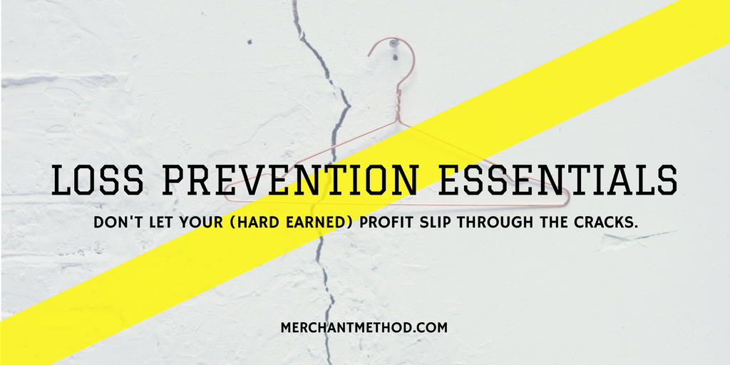 Merchant Method Retail Loss Prevention Essentials | LP | Employee Theft | Store Theft | Theft Prevention | Visit merchantmethod.com/retailtrends