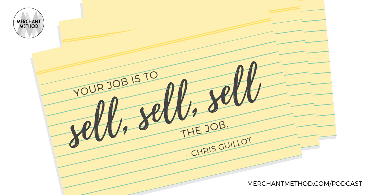 Retail Shift Podcast Episode Selling the Job | Visit merchantmethod.com