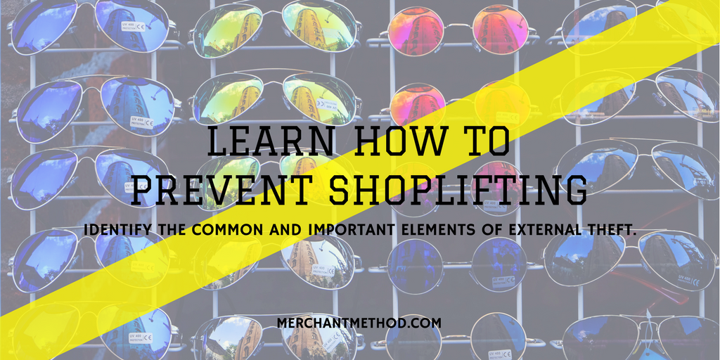 Merchant Method Learn Why Shoplifting Happens and How You Can Prevent It | Theft | Retail Theft | Retail Loss Prevention | Visit merchantmethod.com/retailtrends
