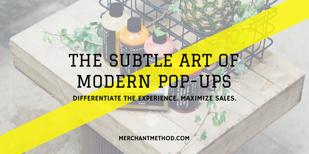 Merchant Method The Subtle Art of Modern Pop-Up Shops | Pop-up Markets | Holiday Markets | Craft Fair | Booth Set-up | Visit merchantmethod.com/retailtrends