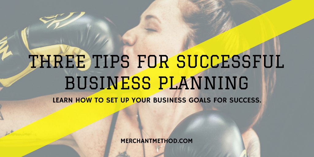 Three Tips for Successful Business Planning | Planner | Calendar | Small Business | Retail | Business Goals | Business Planning | Visit merchantmethod.com/retailtrends